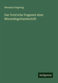 Das Trotz'sche Fragment einer Minnesängerhandschrift Das Trotz'sche Fragment einer Minnesängerhandschrift