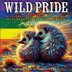 Wild Pride - Calisi-Rodríguez, Rebecca M Wild Pride - Calisi-Rodríguez, Rebecca M