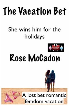 Cover The Vacation Bet - She wins him for the holidays