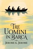 Tre uomini in Barca/ Three Men in a Boat