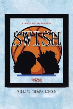 Swish - Thomas London, William