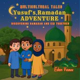 Yusuf's Ramadan Adventure Yusuf's Ramadan Adventure