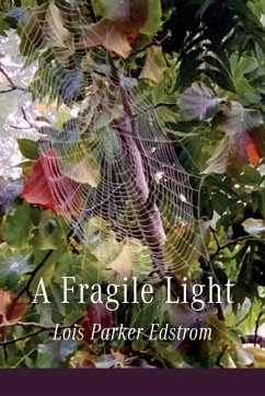 A Fragile Light - Edstrom, Lois Parker