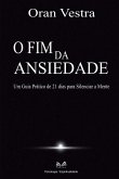 O Fim da Ansiedade O Fim da Ansiedade