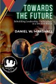 Towards the Future