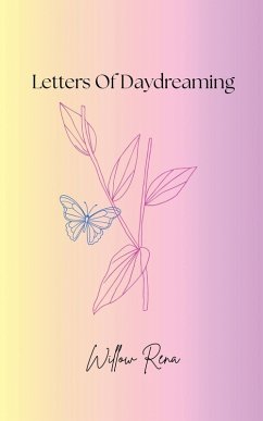 Letters To Daydreaming - Rena, Willow
