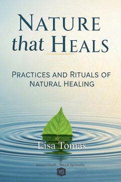 Cover Nature that Heals - Practices and Rituals of Natural Healing