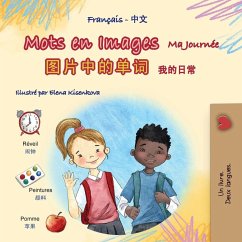 Mots en Images Ma Journée (Livre pour enfants bilingue français-chinois simplifié) Cover Mots en Images Ma Journée (Livre pour enfants bilingue français-chinois simplifié)