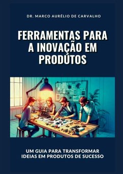 Cover Ferramentas Para A Inovação Em Produtos