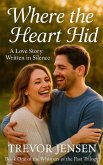 Where The Heart Hid Where The Heart Hid