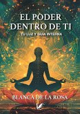 El poder dentro de ti El poder dentro de ti