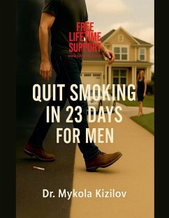 Quit Smoking in 23 Days for Men - Kizilov, Mykola Quit Smoking in 23 Days for Men - Kizilov, Mykola