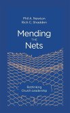 Mending the Nets Mending the Nets