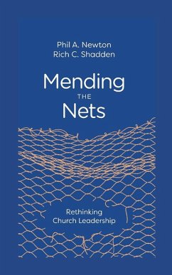 Mending the Nets - Newton, Phil A.; Shadden, Rich C.