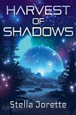 Harvest of Shadows Harvest of Shadows