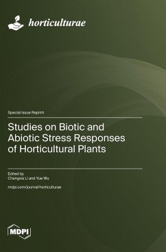 Cover Studies on Biotic and Abiotic Stress Responses of Horticultural Plants