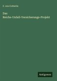 Das Reichs-Unfall-Versicherungs-Projekt