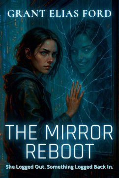 The Mirror Reboot - Ford, Grant Elias