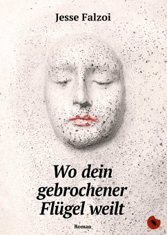 Cover Wo dein gebrochener Flügel weilt