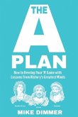 The 'A' Plan The 'A' Plan