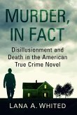 Murder, in Fact Murder, in Fact