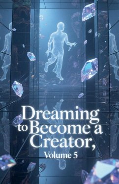 Dreaming to Become a Creator, Volume 5 - Zenithnovels Dreaming to Become a Creator, Volume 5 - Zenithnovels