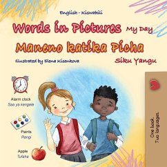 Words in Pictures - My Day (English Swahili Bilingual Children's Book) Words in Pictures - My Day (English Swahili Bilingual Children's Book)