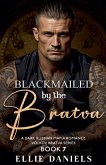 Blackmailed by the Bratva Blackmailed by the Bratva