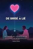 De brisé à lié De brisé à lié