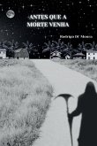 Antes Que A Morte Venha