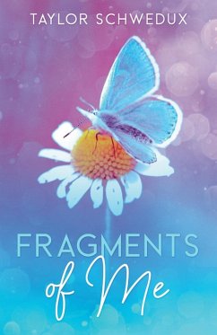 Fragments of Me - Schwedux, Taylor