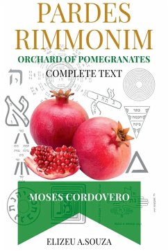 Pardes Rimonim - Pomegranate Orchard (moshe Cordovero) - Antonio de Souza, Elizeu
