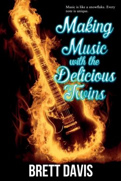 Making Music with the Delicious Twins - Davis, Brett