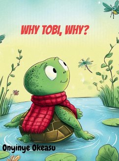 Cover Why, Tobi, why?