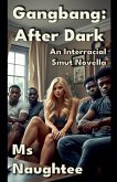 Gangbang After Dark