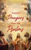 Targeted Prayers From The Psalms