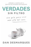 Verdades Sin Filtro Verdades Sin Filtro