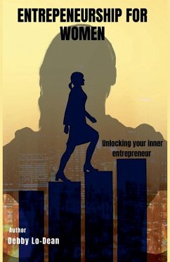 Entrepreneurship for Women - Lo-Dean, Debby Entrepreneurship for Women - Lo-Dean, Debby
