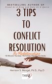 3 Tips To Conflict Resolution In Relationships 3 Tips To Conflict Resolution In Relationships