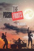 The Poison Fruits The Poison Fruits
