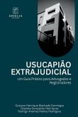 Usucapião Extrajudicial