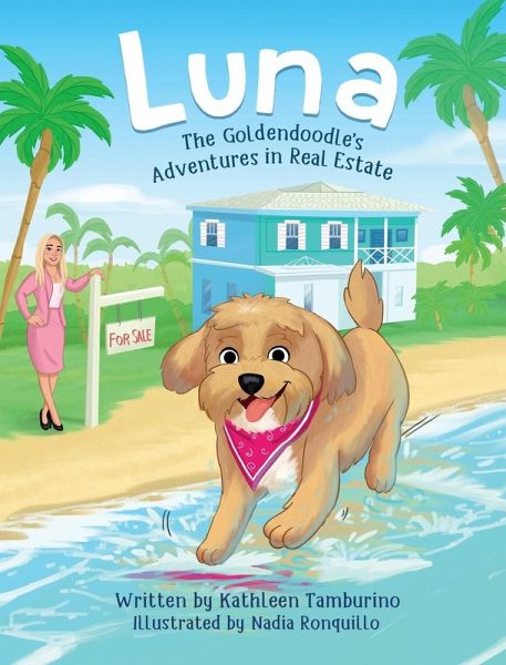 Luna, The Goldendoodle's Adventures in Real Estate