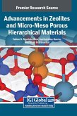 Advancements in Zeolites and Micro-Meso Porous Hierarchical Materials Advancements in Zeolites and Micro-Meso Porous Hierarchical Materials