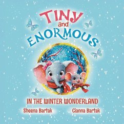 Tiny and Enormous - Bartak, Sheena; Bartak, Cianna