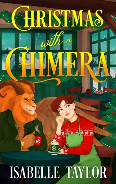 Christmas with a Chimera (eBook, ePUB) Christmas with a Chimera (eBook, ePUB)