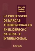 La protección de marcas tridimensionales en el derecho nacional e internacional (eBook, PDF)