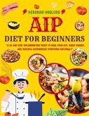 Aip Diet For Beginners (eBook, ePUB) Aip Diet For Beginners (eBook, ePUB)