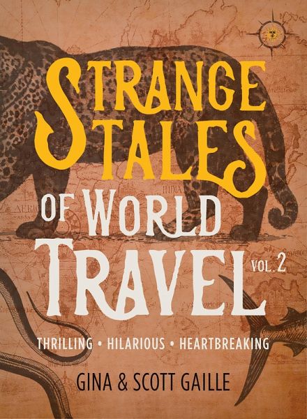 Strange Tales of World Travel, Volume 2 (eBook, ePUB) Strange Tales of World Travel, Volume 2 (eBook, ePUB)