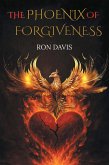 The Phoenix of Forgiveness (eBook, ePUB)