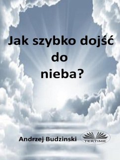 Cover Jak Szybko Dojsc Do Nieba? (eBook, ePUB)
